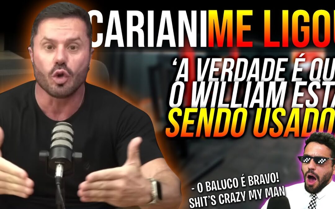 EXCLUSIVO: CARIANI RESPONDE WILLIAM!