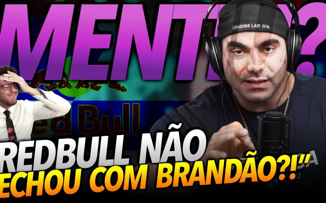 BRANDÃO MENTIU SOBRE A REDBULL E O PATROCÍNIO FOI FALSO?